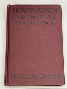 Honey Bunch Her First Trip On A Houseboat Helen Louise Thorndyke Vintage 1945 - Imagen 1 de 11