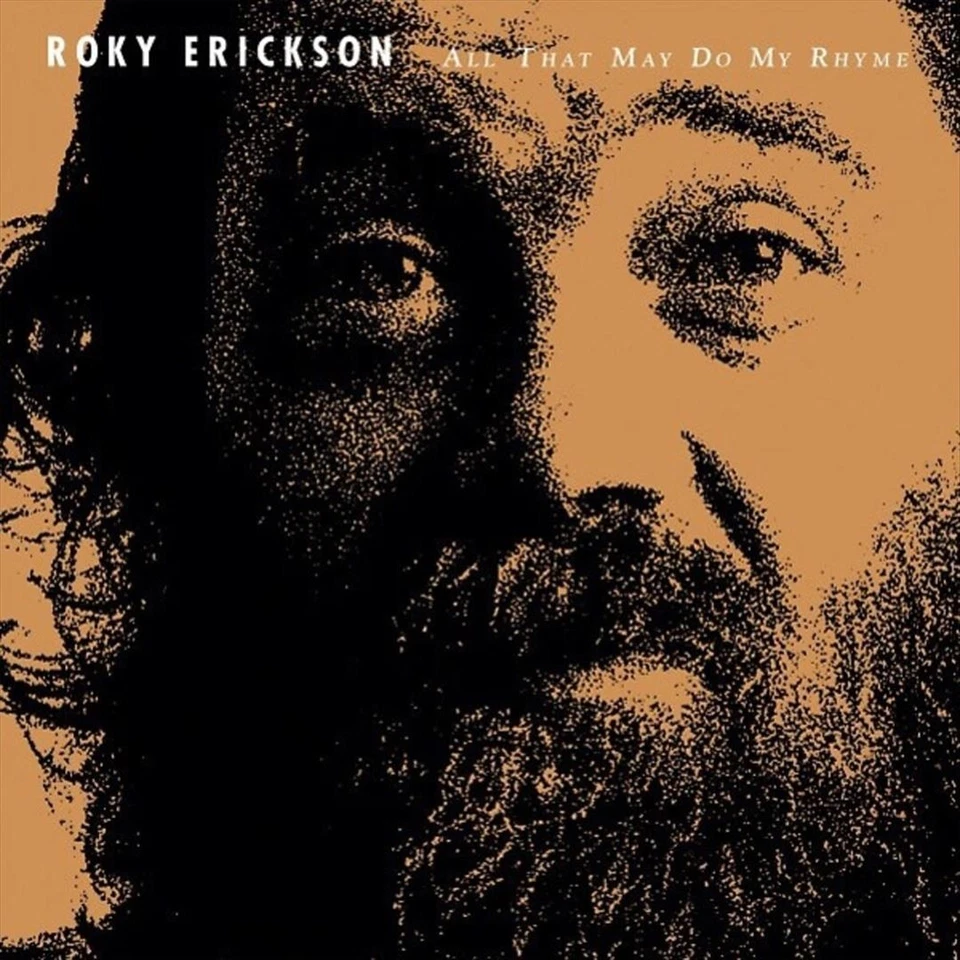 ROKY ERICKSON ALL THAT MAY DO MY RHYME NEW LP Foto 1 de 1