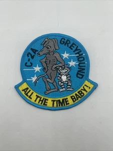 C-2A GREYHOUND PATCH US NAVY VETERAN PIN UP ALL THE TIME BABY F14 TOPGUN VET - Picture 1 of 1