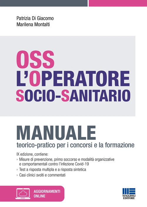 OSS. L'operatore socio-sanitario. Manuale teorico-pratico per i c - Immagine 1 di 1