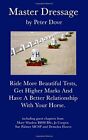 Master Dressage: Ride more beautiful tests, get higher marks and have a better,