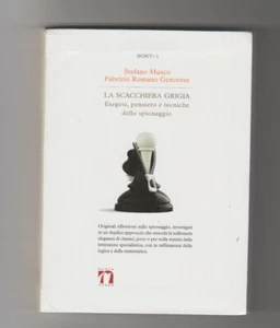 La scacchiera grigia Stefano Musco Fabrizio Romano Genovese Nuova Argos 2016 - Foto 1 di 1