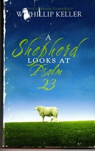 A Shepherd Looks At Psalm 23 by W Phillip Keller (Book, Paperback, 2007) - Bild 1 von 2