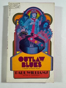 OUTLAW BLUES : Paul Williams (Crawdaddy) 1970 PPBK BOOK EXCELLENT Pocket Books - Picture 1 of 8