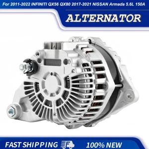 New Alternator for 2011-2022 INFINITI QX56 QX80 2017-21 NISSAN Armada 5.6L 150A - Picture 1 of 12