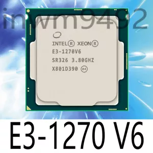 Intel Xeon E3-1270 V6 3.80GHz 4cores SR326 LGA1151 1270V6 CPU Processor - Picture 1 of 1