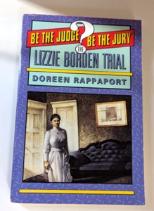 Lizzie Borden Trial by Doreen Rappaport - Be the Judge -Be the Jury - Picture 1 of 2
