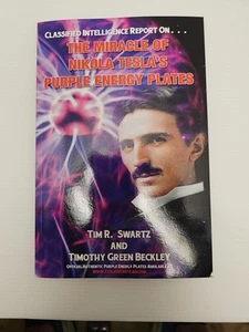 The Miracle of Nikola Tesla's Purple Energy Plates by Tim R Swartz: New - Picture 1 of 2