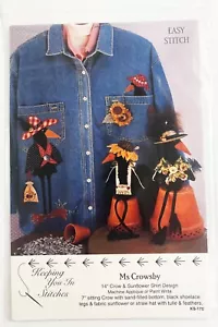 Easy Stitch Ms Crowsby 14" Crow Sunflower Shirt Design KS 170 Quilt Pattern - Picture 1 of 3