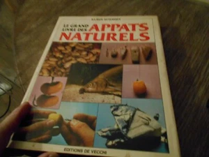 RARE K SCHMIDT LE GRAND LIVRE DES APPATS NATURELS A 40€ ACH IMM FP COMP MOND RE - Imagen 1 de 6