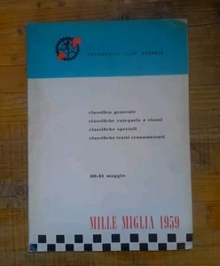 MILLE MIGLIA STORICA 1959 CLASSIFICHE ORIGINAL PUBBLICAZIONE UFFICIALE ACI CLUB - Imagen 1 de 5