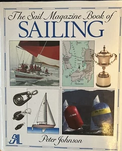 The Sail Magazine Book of Sailing Author Peter Johnson 1989 - Picture 1 of 10