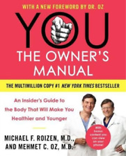 Mehmet C Oz Michael F Roizen You: The Owner's Manual (Paperback) (UK IMPORT)