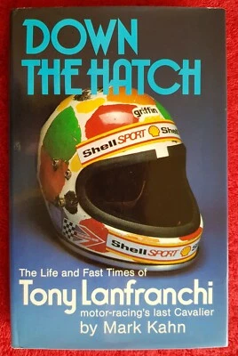 *Signed by Tony Lanfranchi DOWN THE HATCH Biography 1980 First Edition VGC - Image 1 of 4