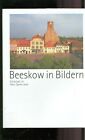 Beeskow in Bildern Kreisstadt Oder-Spree-Land, Chronik 1200 bis 1995 -B008B