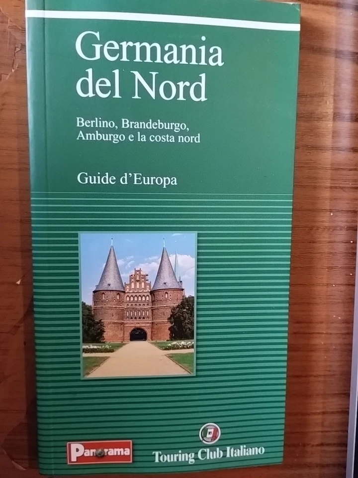Guide d'Europa Germania del Nord Berlino Amburgo Touring Club Italiano 2003 - Immagine 1 di 1