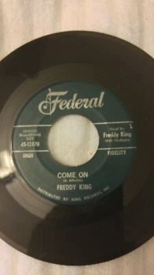 Freddy King Federal 12470 “Just Pickin / Come On”  - Image 1 of 2