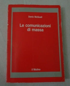 LE COMUNICAZIONI DI MASSA DI DENIS MACQUAIL EDIZIONI IL MULINO 1993 - Picture 1 of 5