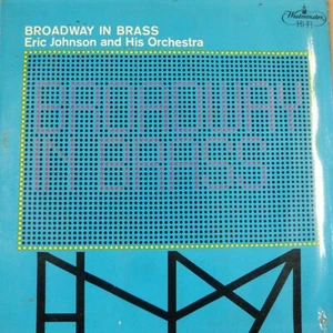LP vinyl record BRAODWAY IN BRASS Eric Johnson Orchestra 1961 WP100 mono - Bild 1 von 4