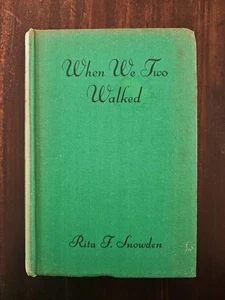 When We Two Walked: A Pilgrimage in Spring by Rita F. Snowden Vintage 1943 - Picture 1 of 12
