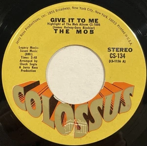The Mob – Give It To Me / I'd Like To See More Of You – Colossus – 1971 45RPM 7" - Picture 1 of 5