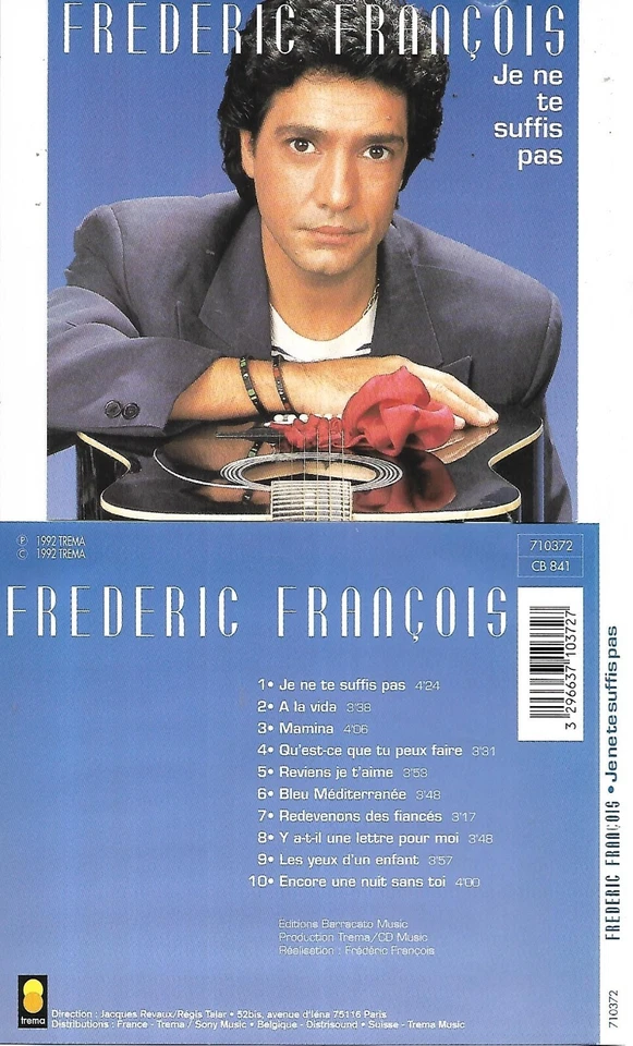 CD FRÉDÉRIC FRANCOIS JE NE TE SUFFIS PAS 10 TITRES DE 1992 sans boitier cristal - Photo 1/1