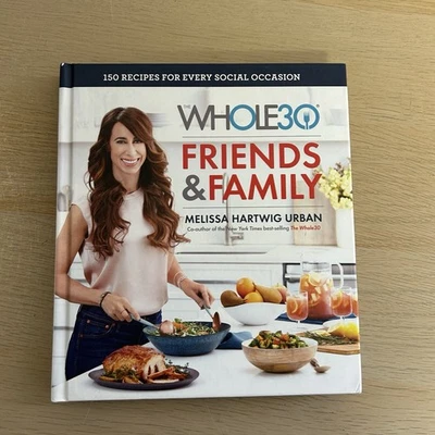 The Whole30 Friends & Family Melissa Hartwig Urban Hardcover Book 150 Recipes - image 1 of 4