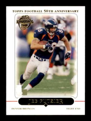 2005 Topps #73 Jeb Putzier NM/NM+ Broncos 242346 - Image 1 of 2