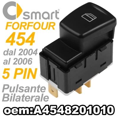 Pulsante Bilaterale Alzacristallo Finestrino SMART ForFour 454 5 PIN 4548201010 - Immagine 1 di 4