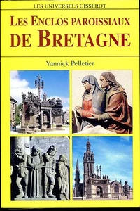LES ENCLOS PAROISSIAUX DE BRETAGNE - Yannick Pelletier 2005 - Picture 1 of 1
