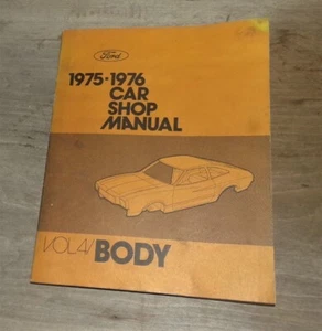 Ford 1975 1976 Car Shop Manual Vol 4 Body Vintage Original - Foto 1 di 11