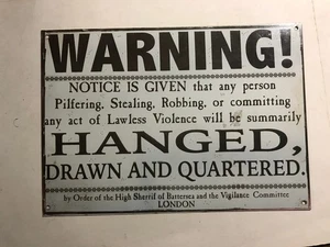 Vintage WARNING! Hanged Drawn & Quartered Metal Sign For Stealing Robbing - Picture 1 of 2