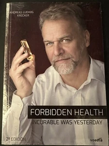 Authentic FORBIDDEN HEALTH INCURABLE WAS YESTERDAY By Andreas Kalcker In English - Picture 1 of 2