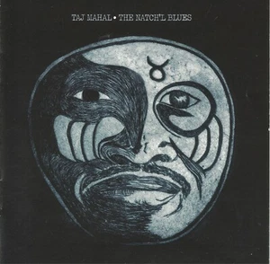 The Natch'l Blues [Bonus Tracks] * by Taj Mahal (CD, 2000) Listen B 4 Die - Imagen 1 de 2