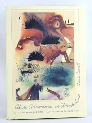 ALICE'S ADVENTURES IN WONDERLAND 150th Anniv. Lewis Carroll Salvador Dali NEW HC