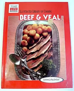 Beef and Veal by Time-Life Books Editors and Culinary Arts Institute Staff - Foto 1 di 7