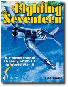 Fighting Seventeen : A Photographic History of VF-17 in World War II by Lee... - Picture 1 of 1