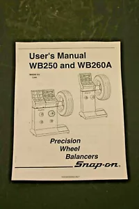 Equilibrador de ruedas de precisión Snap On WB250 y WB260A manual de usuario neumático ENVÍO PRIORITARIO - Imagen 1 de 2