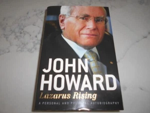 SIGNED COPY. Lazarus Rising by John Howard. Australian Prime Minister. Hardcover - Picture 1 of 5