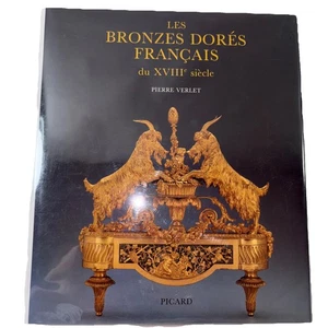 VERLET, Pierre : les bronzes dorés français du XVIII siècle - Picard- Like New - Bild 1 von 7