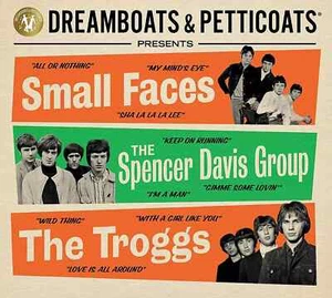 Small Faces, the Spencer Davis Group & The Troggs - Dreamboats & Petticoats (CD) - Picture 1 of 1