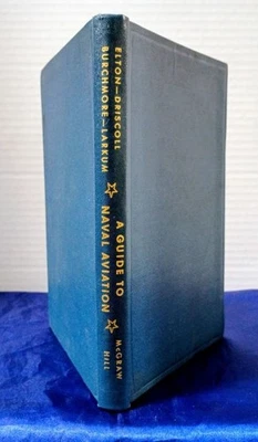 A Guide To Naval Aviation, WW-II 1944, Elton-Driscoll-Burchmore 1st ED, HC, Rare - Image 1 of 4