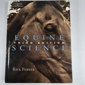 2008 EQUINE SCIENCE by Rick Parker Third Ed. HARD COVER History Anatomy & Care - Picture 1 of 24