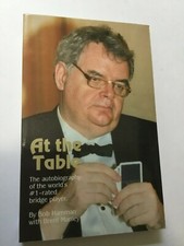 At the table. The autobiography of the worlds #1 rated bridge player -Bob Hamman
