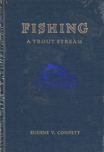 Fishing a Trout Stream by Eugene V. Connett[Leather,Slipcase}SEALED Brand New - Imagen 1 de 1