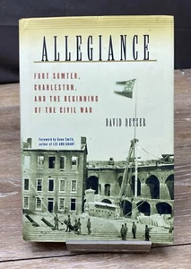 Allegiance: Fort Sumter, Charleston, and the Beginning of the Civil War HB - Imagen 1 de 5