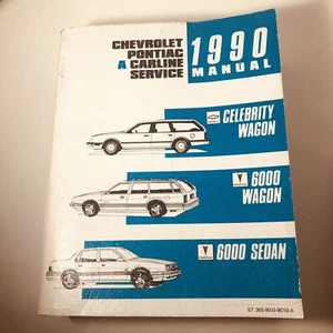 1990 Chevrolet Pontiac A Carline Service Manual Celebrity-6000 Wagon 6000 Sedan - Picture 1 of 5