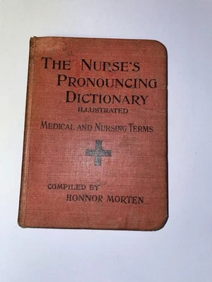The Nurse’s Pronouncing Dictionary. - Image 1 of 4