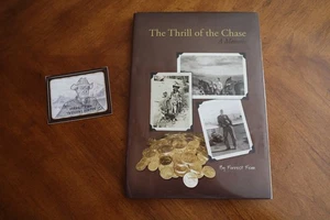 The Thrill of the Chase: A Memoir by Forrest Fenn 1st Printing Treasure Hunt + - Picture 1 of 12