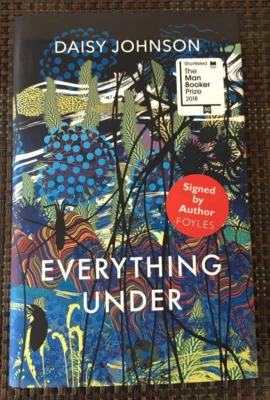 SIGNED FIRST EDITION 5TH PRINTING Daisy Johnson Everything Under Booker Prize - Image 1 of 4